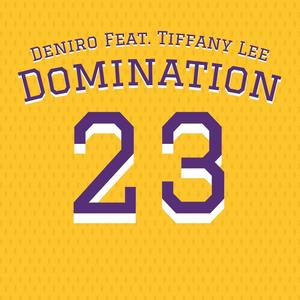 Domination (feat. Deniro & Tiffany Lee) (Explicit)