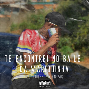 Te Encontrei no Baile da Mariquinha (Explicit)