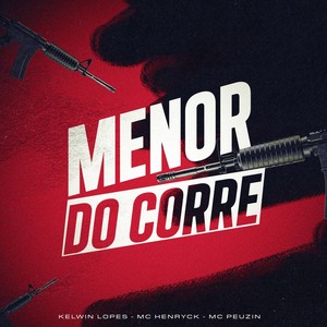 Menor do Corre (Explicit)