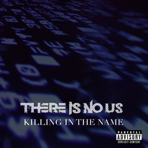 Killing in the Name (Explicit)