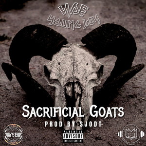 Sacrificial Goats (Explicit)