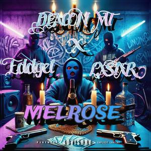 Melrose (feat. Lxstxr & Eddgel) (Explicit)