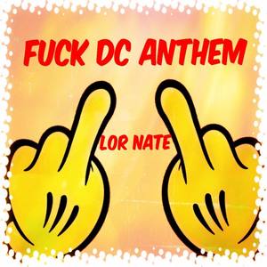 F*ck DC Anthem