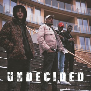 Undecided(feat. Osasso, Sylvain, Caesar X & North Art Label)