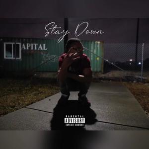 Stay Down (Explicit)