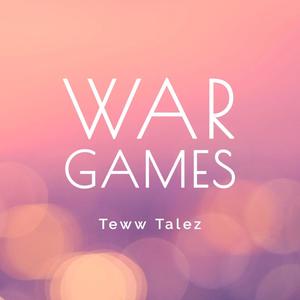 War Games (Explicit)