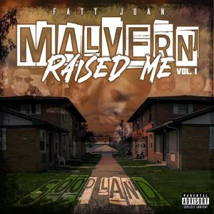 Malvern Raised Me, Vol. 1 (Explicit)