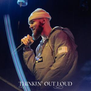 Thinkin' Out Loud (Explicit)