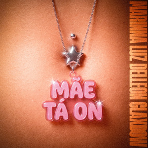 Mãe ta On (Explicit)
