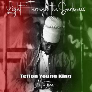 Teflon Young King - Got To Be