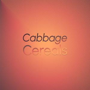 Cabbage Cereals