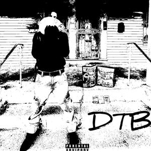 DTB (feat. AB) (Explicit)
