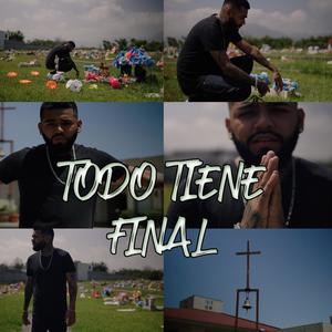 Todo Tiene Final (feat. Kiroz) (Explicit)