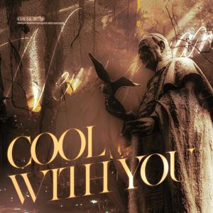 Cool With You