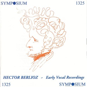 Berlioz: Early Vocal Recordings (1903-1930)