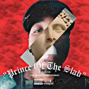 Prince of the Slab, Vol. 1 (Explicit)