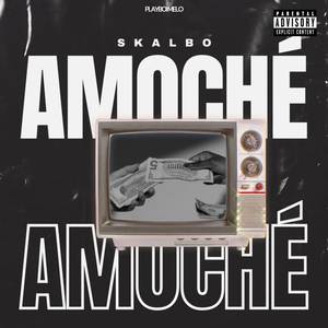 Amoché (Explicit)