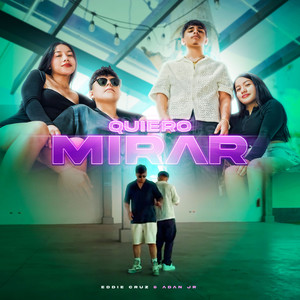 Quiero Mirar (Explicit)