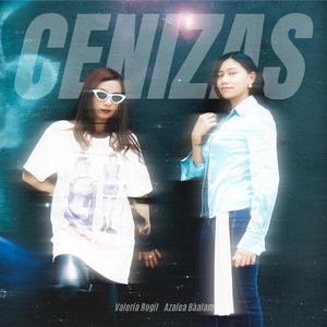 CENIZAS (feat. Azalea Báalam)