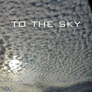 To The Sky