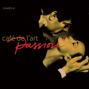 Café de l'art, Vol. 6 (Passion)