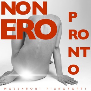Non ero pronto