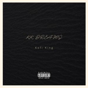 KK DREAMS (Explicit)