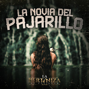 La Novia del Pajarillo