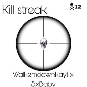 Kill streak (Explicit)