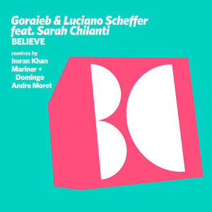 Believe (Mariner + Domingo Remix)