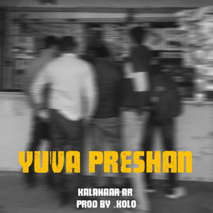 yuva preshan (Explicit)