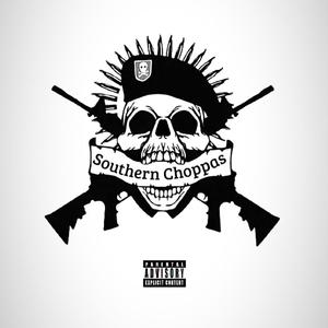 Southern Choppas (Explicit)