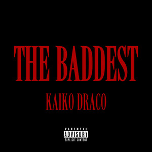 The Baddest (Explicit)