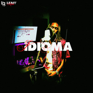 LEAF ROOM #1 - IDIOMA (Explicit)