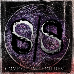 Come Get Me You Devil (Explicit)