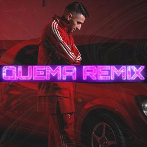 QUEMA REMIX (feat. Gese, Asap7g, Emko7g, Morals7g & M The Black) [Explicit]