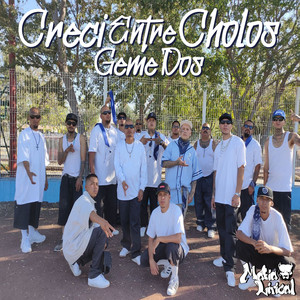 Crecí Entre Cholos (Explicit)