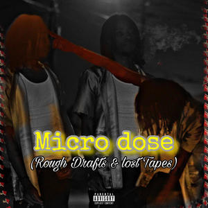 Micro Dose (Explicit)