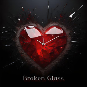 Broken Glass (Explicit)