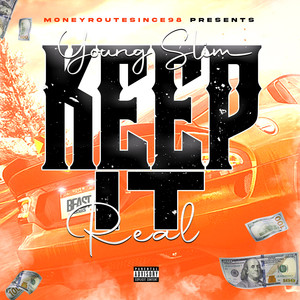 Keep It Real (Explicit)