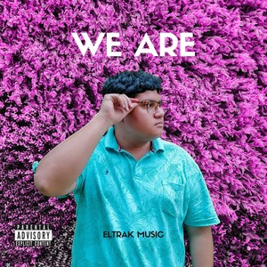 We Are (Explicit)