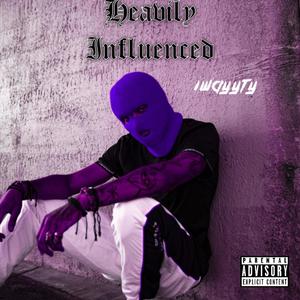 Heavily Influenced (Explicit)