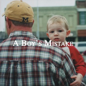 A Boy's Mistake