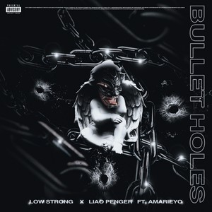 Liao Penger - Bullet Holes (Explicit)