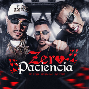 Zero Paciência (Explicit)