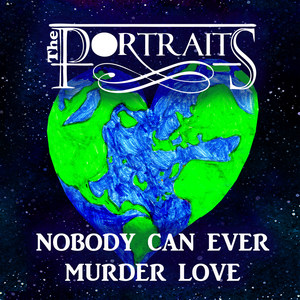 Nobody Can Ever Murder Love