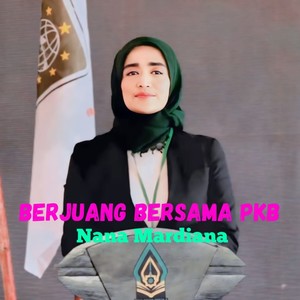 Berjuang Bersama Pkb