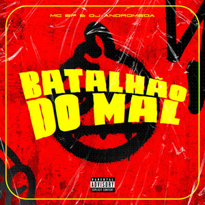 BATALHÃO DO MAL (Explicit)