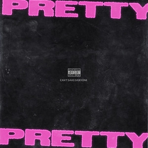 Pretty Pretty (Explicit)