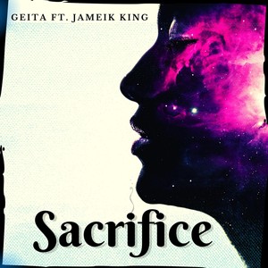 Sacrifice (feat. Jameik King) [Explicit]